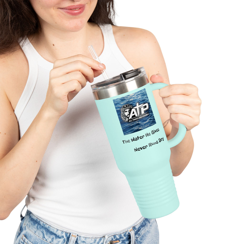 ATP Branded 40oz Insulated Travel Mug — "The Water He Gives Never Runs Dry"